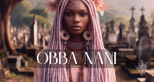 Obba Nani: Devoted warrior, goddess of marriage, fidelity & sacrifice