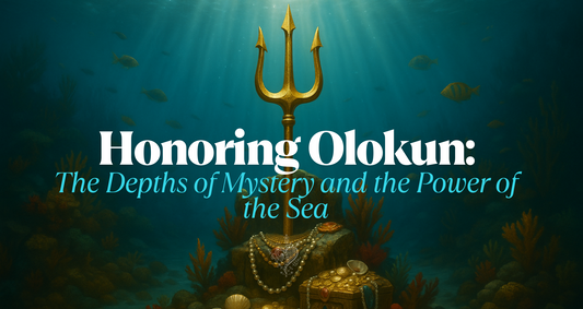 Honoring Olokun: The Depths of Mystery and the Power of the Sea