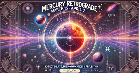 Mercury Retrograde: March 15 - April 7, 2025 – Navigating the Shift from Aries to Pisces