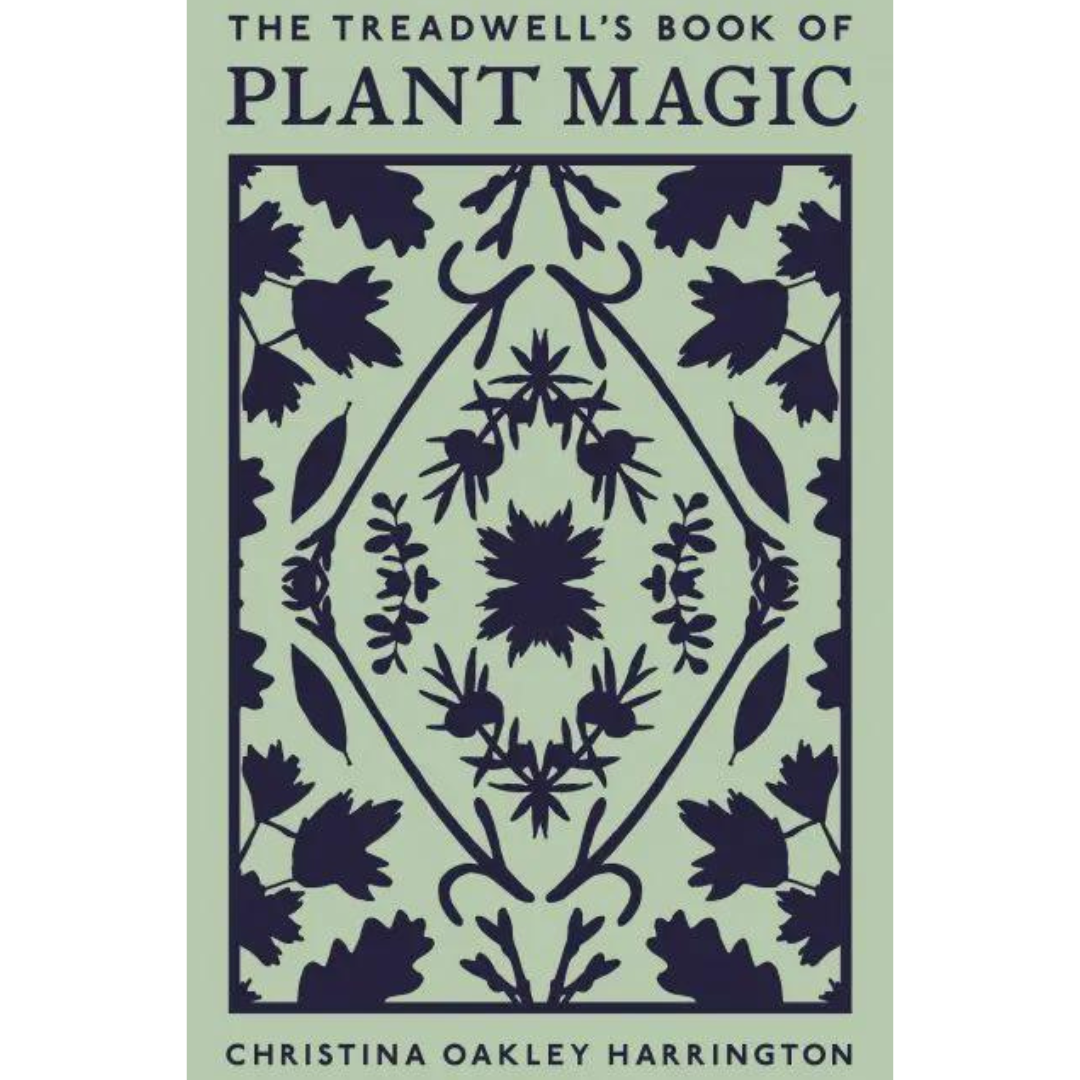 The Treadwell's Book of Plant Magic