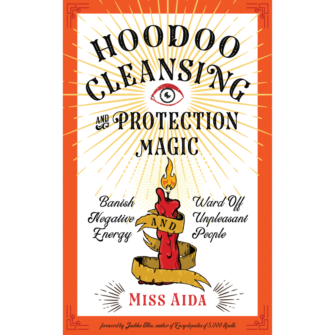Hoodoo Cleansing and Protection Magic