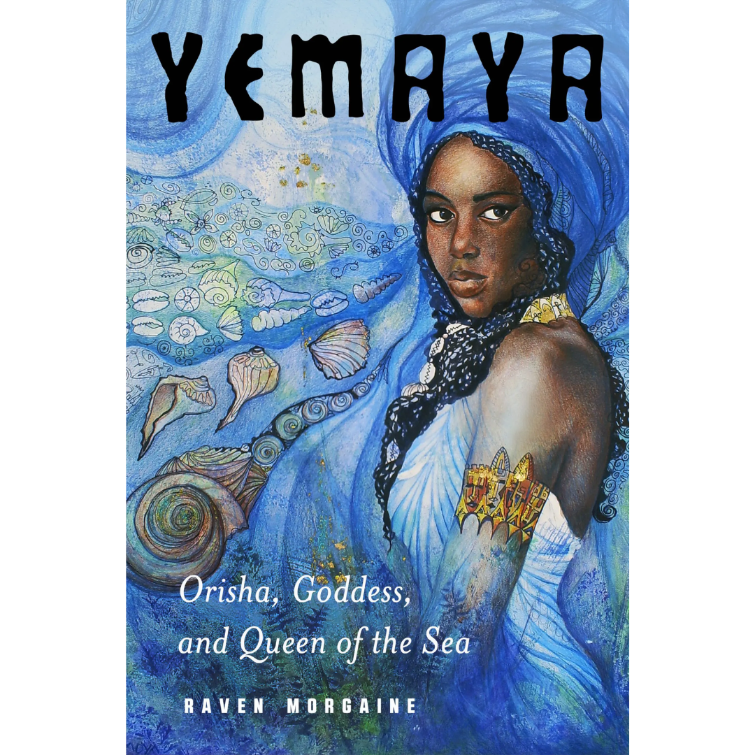 Yemaya: Orisha, Goddess, and Queen of the Sea